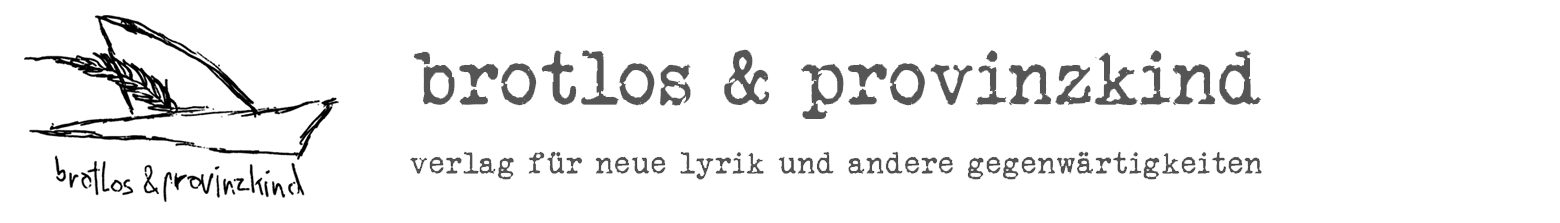 brotlos & provinzkind