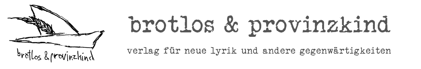 brotlos & provinzkind